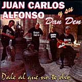 Juan Carlos Alfonso y su Dan Den