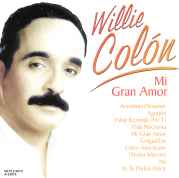 Willie Colon - Mi Gran Amor