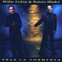 Willie Colon y Ruben Blades - Tras la Tormenta